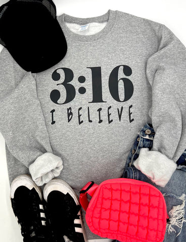 I Believe Sweatshirt